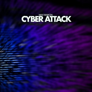 Listen to Cyber Attack song with lyrics from Max Maikon