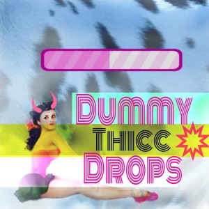 Album Dummy Thicc Drops from Various