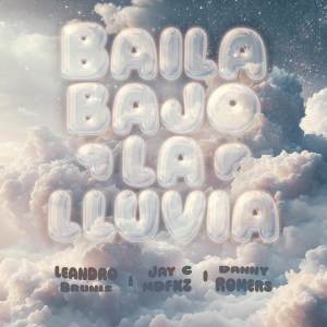 ดาวน์โหลดและฟังเพลง Baila Bajo La Lluvia พร้อมเนื้อเพลงจาก Jay C MDFKZ