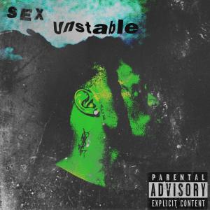 Sex的專輯Unstable (Explicit)