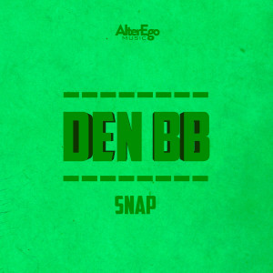 收聽Den BB的Snap歌詞歌曲