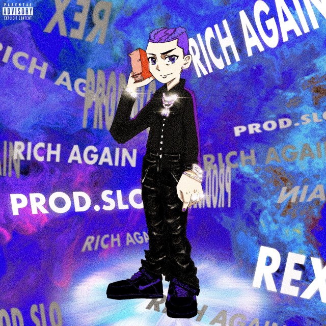 ดาวน์โหลดและฟังเพลง Rich Again (Prod.SLO) พร้อมเนื้อเพลงจาก Rex