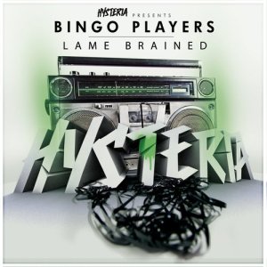 ดาวน์โหลดและฟังเพลง Lame Brained พร้อมเนื้อเพลงจาก Bingo Players
