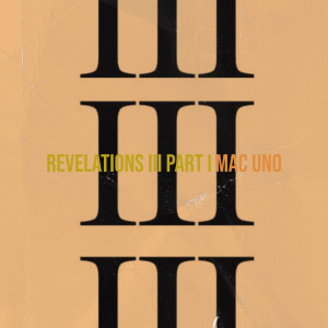 Album Revelations III, Pt. I (Explicit) from Mac Uno