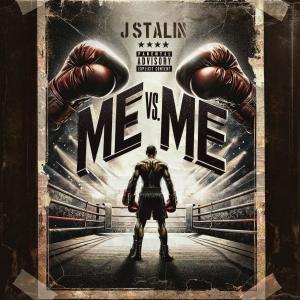J. Stalin的專輯Me vs Me (Explicit)