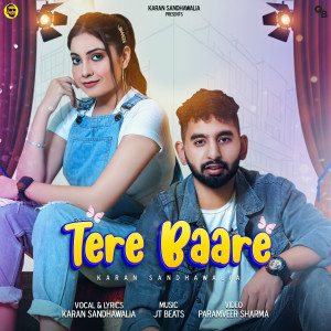 Listen to Tere Baare song with lyrics from Karan Sandhawalia