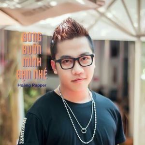 Listen to Mê Cung song with lyrics from Hoàng Rapper