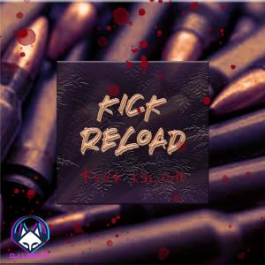 收聽DJ L0B1T0的Kick Reload歌詞歌曲