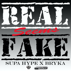 Listen to Real Seems Fake song with lyrics from Supa Hype