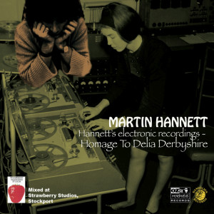 收聽Martin Hannett的Homage To Delia Derbyshire, Pt. 13歌詞歌曲
