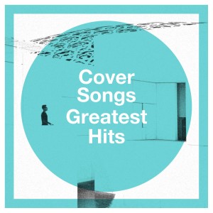 Album Cover Songs Greatest Hits oleh Cover Classics