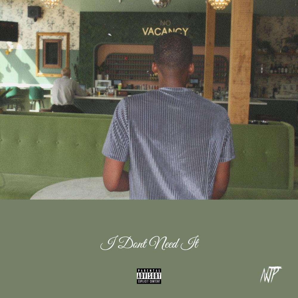 I Dont Need It (Explicit)