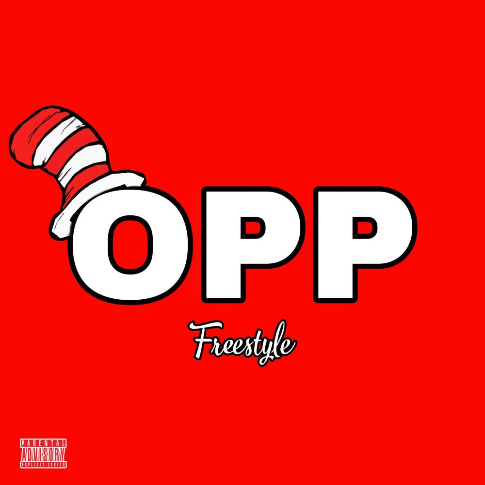 Opp (Freestyle ) (Explicit)