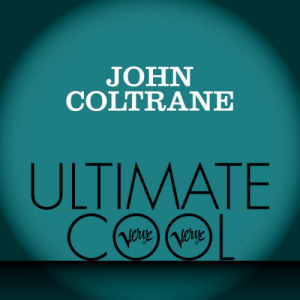 John Coltrane的專輯John Coltrane: Verve Ultimate Cool