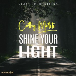 ดาวน์โหลดและฟังเพลง Shine Your Light พร้อมเนื้อเพลงจาก Cathy Matete
