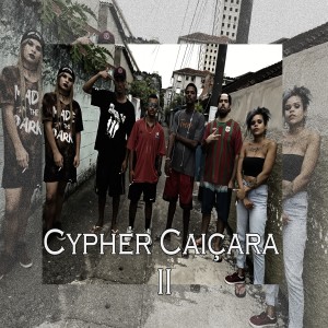 收聽Grafiteh的Cypher Caiçara 2歌詞歌曲