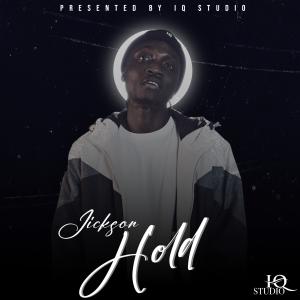 Listen to JICKSON HOLD song with lyrics from Jickson