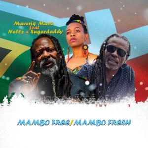 Album Mambo Free, Mambo Fresh (feat. Nellz & Sugardaddy) from Sugardaddy