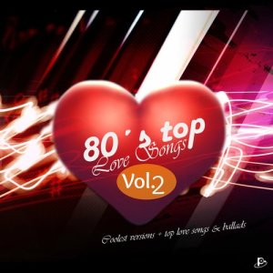 Various Artists的專輯80's Top Love Songs, Vol. 2