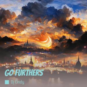 Album Go Furthers from Dj Cindy