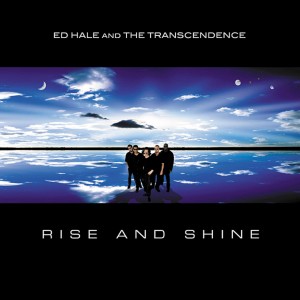 ดาวน์โหลดและฟังเพลง Rise and Shine พร้อมเนื้อเพลงจาก Ed Hale