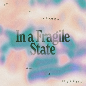 Album In a Fragile State from 