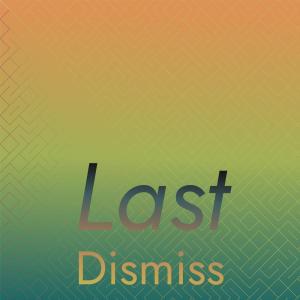 Various Artists的專輯Last Dismiss