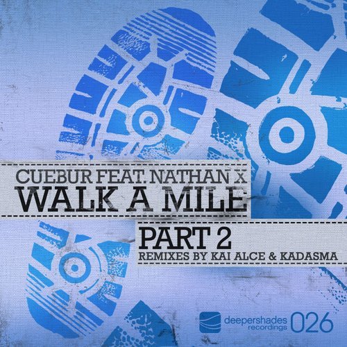 Walk a Mile (Kai Alce Remix)