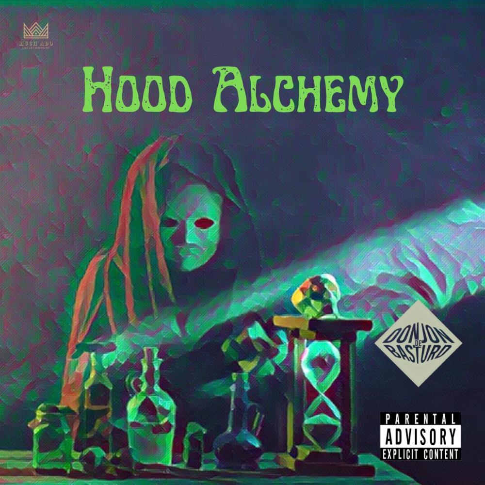 Hood Alchemy (Explicit)