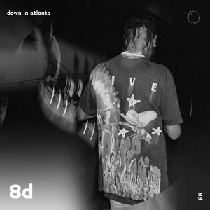 8D Tazzy的专辑Down in Atlanta - 8D Audio