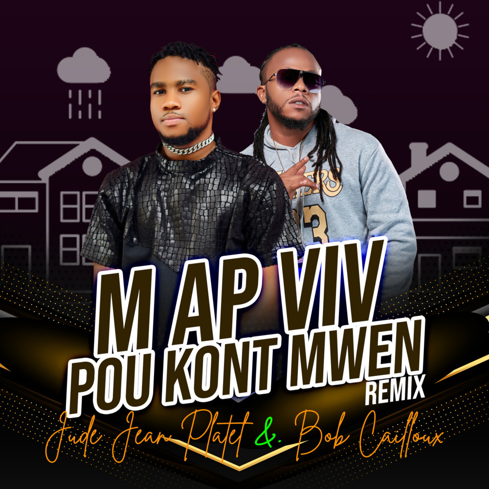 M Ap Viv Pou Kont Mwen (Remix) (Explicit) (Remix|Explicit)