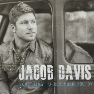 Listen to Something to Remember You By song with lyrics from Jacob Davis