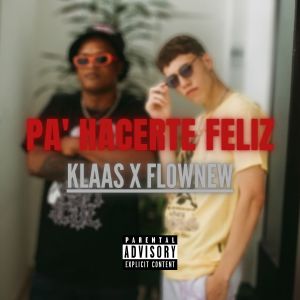 Pa Hacerte Feliz (feat. Flownew)