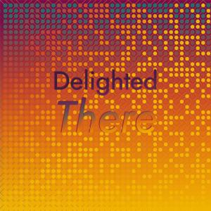 Album Delighted There oleh Various