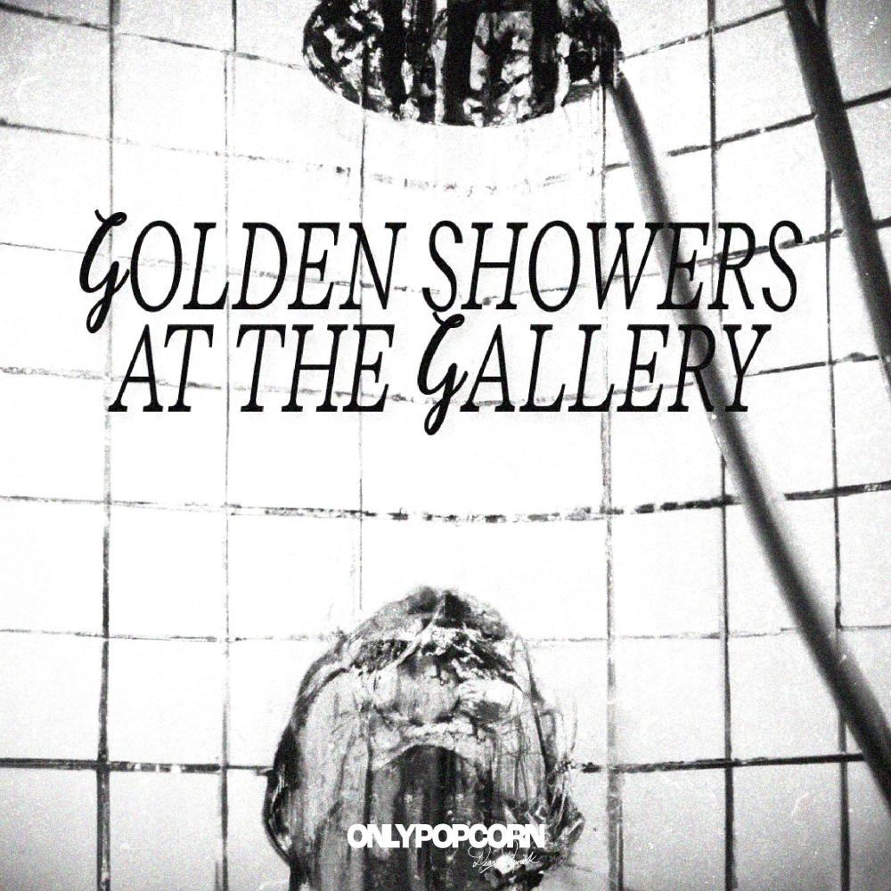 Golden Showers At The Gallery (Explicit)