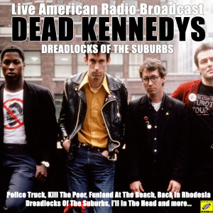 收聽Dead Kennedys的California Über Alles (Live)歌詞歌曲