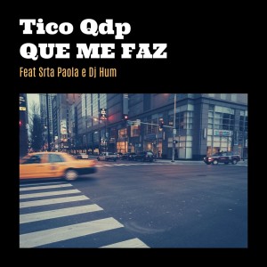 Album Que Me Faz from Tico QDP