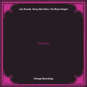 Luis Russell的专辑Classic Jazz (Hq remastered) (Explicit)