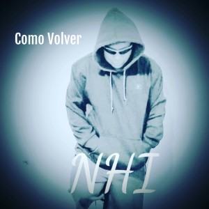 Listen to Como Volver (Explicit) song with lyrics from NHI