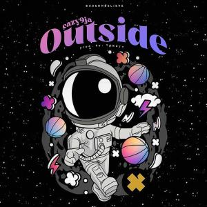 收聽Eazy9ja的Outside (Explicit)歌詞歌曲
