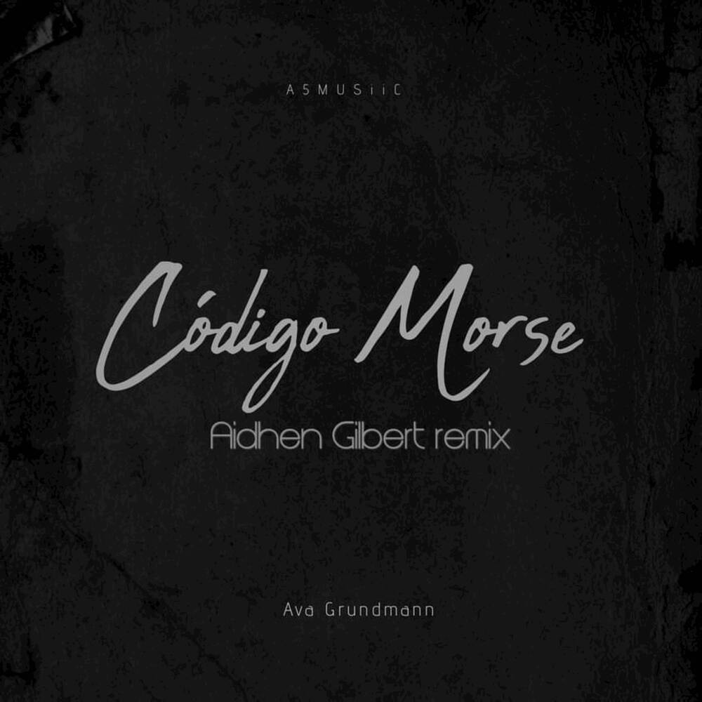Código Morse (Aidhen Gilbert Remix)