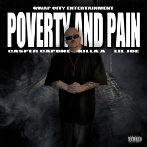 Album Poverty and Pain (feat. Killa A & Lil Joe) from Casper Capone