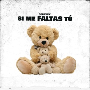 ดาวน์โหลดและฟังเพลง Si Me Faltas Tú พร้อมเนื้อเพลงจาก DerexXx