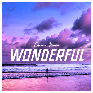 Album Wonderful from Cosmic Wave