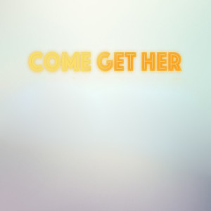 DJ Radio Remix的專輯Come Get Her (Originally Performed By Rae Sremmurd) [Instrumental Version] - Single