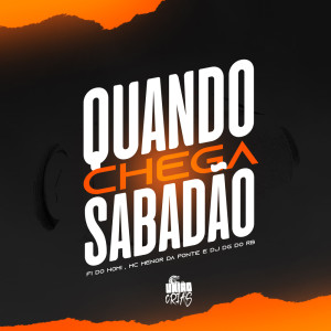 收聽Dj Dg do rb的Quando chega sabadão (Explicit)歌詞歌曲