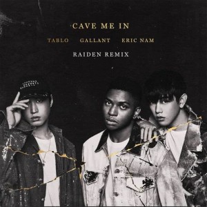 TABLO的專輯Cave Me In (Raiden Remix)