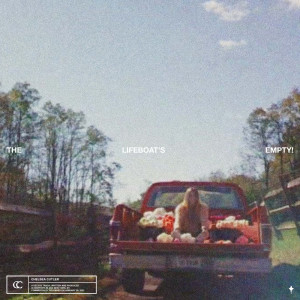 ดาวน์โหลดและฟังเพลง the lifeboat's empty! พร้อมเนื้อเพลงจาก Chelsea Cutler