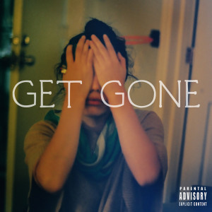 Listen to Get Gone (Explicit) song with lyrics from Ryan Kopperud