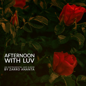Album Afternoon With Luv from Zarro Ananta